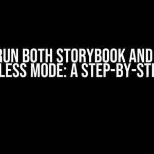 How to Run Both Storybook and Cypress in Headless Mode: A Step-by-Step Guide