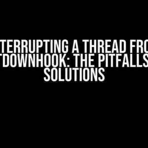 Interrupting a Thread from ShutdownHook: The Pitfalls and Solutions