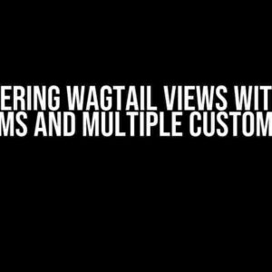 Mastering Wagtail Views with URL Params and Multiple Custom URLs